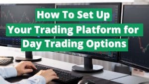 How to Setup Your Trading Platform