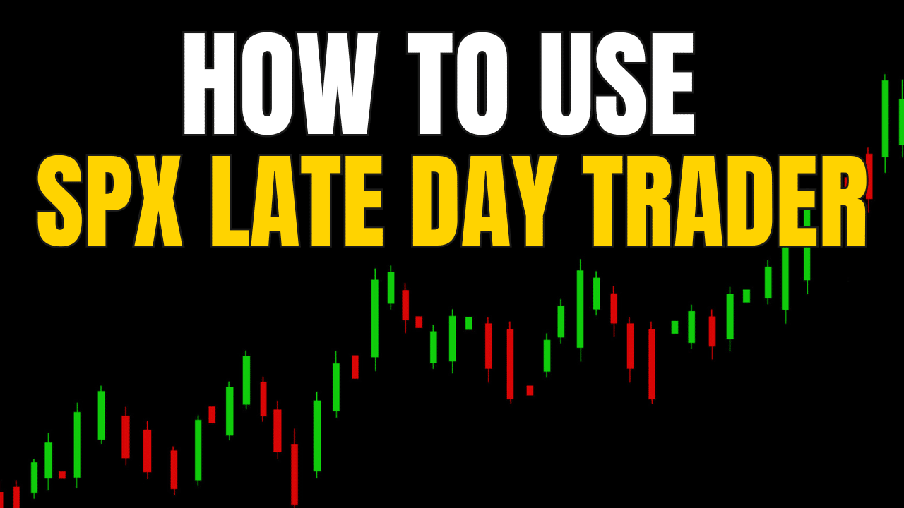 How To Use The Late Day Trader